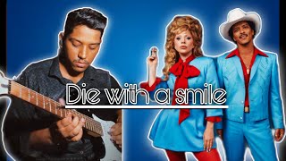 Die with a smile  Electric Guitar Cover Bruno Mars  Lady Gaga  Sarthak Guitar Mania [upl. by Navets955]