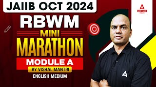 JAIIB OCT 2024  RBWM MINI MARATHON MODULE A  BY VISHAL MANTRI  ENGLISH MEDIUM [upl. by Screens778]