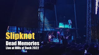 Slipknot quotDead Memoriesquot Live at Hills of Rocks 2022 [upl. by Anilys543]