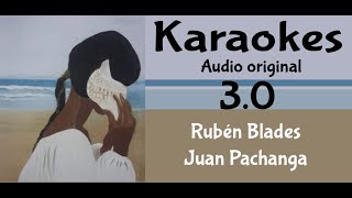 Ruben Blades Juan Pachanga v3 Karaoke [upl. by Eceryt]