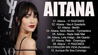 Aitana Sus Grandes Exitos  Las Mejores Canciones De Aitana 2024 [upl. by Areem]