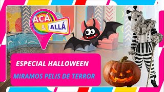 ESPECIAL PELIS DE TERROR  ACÁampALLÁ [upl. by Cadmarr]