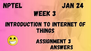 Introduction To Internet Of Things  Assignment 3  NPTEL 2024 [upl. by Adnawyek]