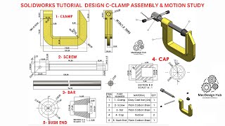 Solidworks Tutorial Design CClamp Assembly amp Motion Study [upl. by Aliuqet175]