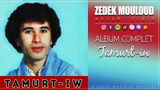 Tamurtiw  Album Complet ⎟Zedek Mouloud [upl. by Ereveniug]