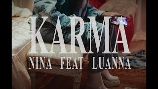 NINA amp Mc Luanna  Karma Visualizer [upl. by Naghem]