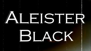 Aleister Black Titantron AND THEME  30 minuteS [upl. by Tlok]