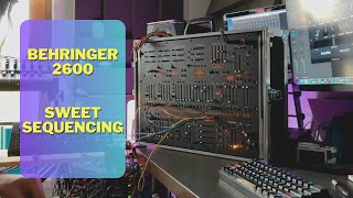 Behringer 2600  Sweet Sequencing [upl. by Winstonn942]