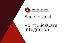 Luthercare Case Study Video 1 Sage Intacct  PointClickCare Integration [upl. by Wenona]