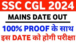 SSC CGL 2024 Mains Exam Date Out  100 Authentic Update 🎉🎉 [upl. by Eceinal]