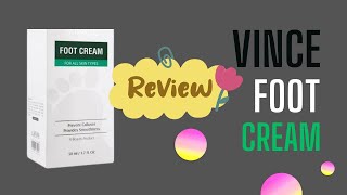 Vince Foot cream Honest Review [upl. by Imot663]