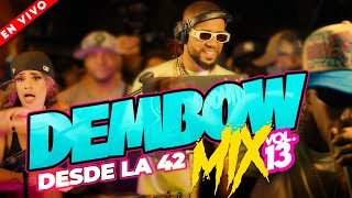 DEMBOW MIX DESDE LA 42 🇩🇴 LOS DEMBOW MAS PEGADO DEL MUNDO 🌎 DJ ADONI 🎤 [upl. by Leschen31]