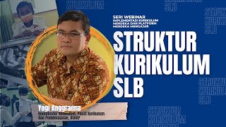 Struktur Kurikulum SLB  Webinar IKM dan PMM Seri 2 Struktur Kurikulum Merdeka [upl. by Haidabej217]