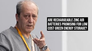 ARE RECHARGEABLE ZINCAIR BATTERIES PROMISING FOR LOW COST GREEN ENERGY STORAGE [upl. by Akinorev]