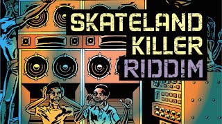 Skateland Killer Riddim 2011 Maximum Sound [upl. by Ahsitnauq795]