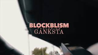 Block Blism amp Ganksta How It’s Going Pt 2 [upl. by Ynnatirb]