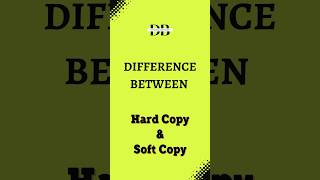 Difference Between Hard Copy and Soft Copy  From Hard Copy to Soft Copy The Digital Evolution [upl. by Maidy839]