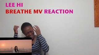 LEE HI  BREATHE 한숨  MV REACTION SINGHI [upl. by Eadrahs]