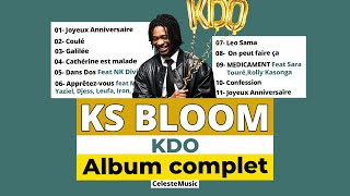 KS BLOOM  KDO Album Complet [upl. by Tsirc283]