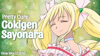 How Would Pretty Cure sing quotGokigen Sayonaraquot by IZONE [upl. by Wernick869]