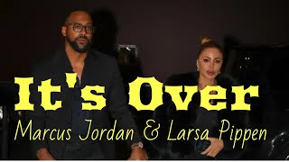 Marcus Jordan amp Larsa Pippen Split Michael Jordan Threatens Financial Cutoff OVER Relationship [upl. by Serolod]