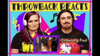 Drowning Pool  Tear Away Throwback React [upl. by Yelik527]