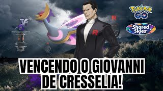 VENCENDO O GIOVANNI CRESSELIA MUITO FACILMENTE  POKÉMON GO [upl. by Shaper]