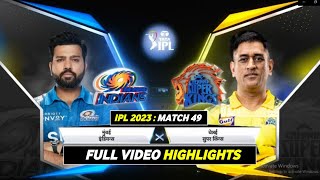 MI vs CSK 2023 Highlights  CSK vs MI Highlights IPL 2023 Mumbai vs Chennai Full Highlights 2023 [upl. by Doelling]