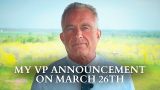 RFK Jr My Vice President Announcement on March 26th [upl. by Daveda725]