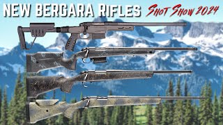 NEW Bergara Rifles For 2024  SHOT Show 2024 [upl. by Seed]