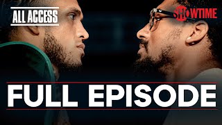 ALL ACCESS Benavidez vs Andrade  Full Episode  SHOWTIME PPV [upl. by Atinav872]