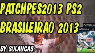 PATCH PES 2013 PS2 Craques Brasileiros 10 Gameplay EMULADOR PS2 [upl. by Zilvia726]