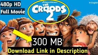 The Croods 2 full movie download in hd 480p only 300 mb  the Croods a new age movie in english [upl. by Lindell]