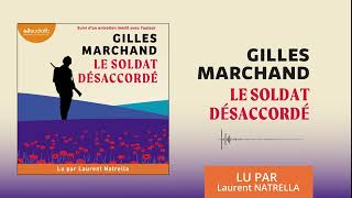 « Le Soldat désaccordé » de Gilles Marchand lu par Laurent Natrella l Livre audio [upl. by Regdor]