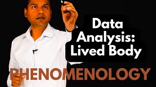 Data Analysis in Phenomenology Lived Body [upl. by Nahamas]