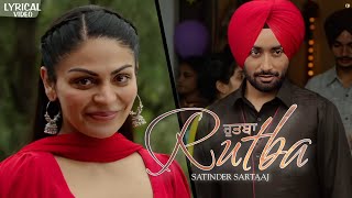 Rutba  Satinder Sartaaj  Kalijota  New Panjabi Songs Lyrical Video [upl. by Aihsoem]