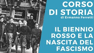 Il biennio rosso e la nascita del fascismo [upl. by Rebmat843]