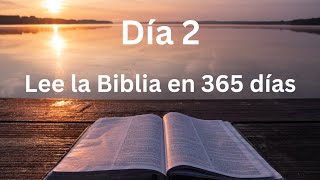 Día 2 Plan de lectura de la Biblia en 365 días [upl. by Ahselet]