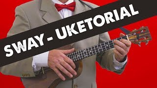 Sway – Ukulele Tutorial – Uketorial [upl. by Teak]