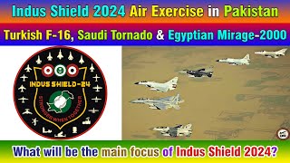 Indus Shield 2024 Air Exercise in Pakistan What will be the main focus of Indus Shield 2024 [upl. by Fabyola]