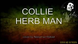 Collie Herb Man with Lyrics Reggae [upl. by Carola262]