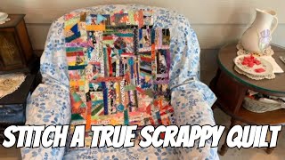 Part 7  Slow Stitching a TRUE HonesttoGoodness Scrappy Quilt [upl. by Bish]