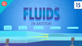 Fluids in Motion Crash Course Physics 15 [upl. by Medarda]