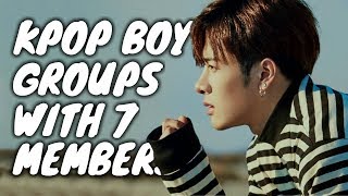 1999  2017 KPop Boy Groups With 7 Members [upl. by Notwen672]