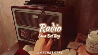 Radio  Lana Del Rey Lyrics [upl. by Einatsed]