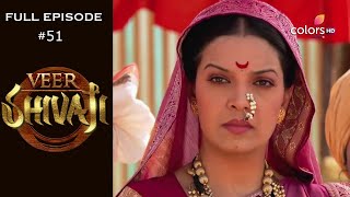 Veer Shivaji  Season 1  Full Episode 51 [upl. by Guerra]