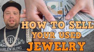 GET THE MOST CASH Real Jeweler Explains How To Sell Your USED Jewelry amp Not To Get Ripped Off [upl. by Fariss730]