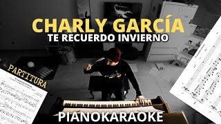 Charly García  Te recuerdo invierno Partitura  PianoKaraoke [upl. by Aehsrop57]