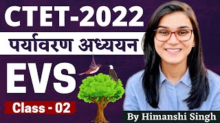 CTET 2022 Online Exam  Environmental Studies EVS Class02 by Himanshi Singh  PYQs [upl. by Iasi]