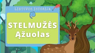 Stelmužės Ąžuolas🌳  Edukaciniai filmukai vaikams🐘 [upl. by Deckert]